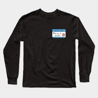 Allergic to people Long Sleeve T-Shirt